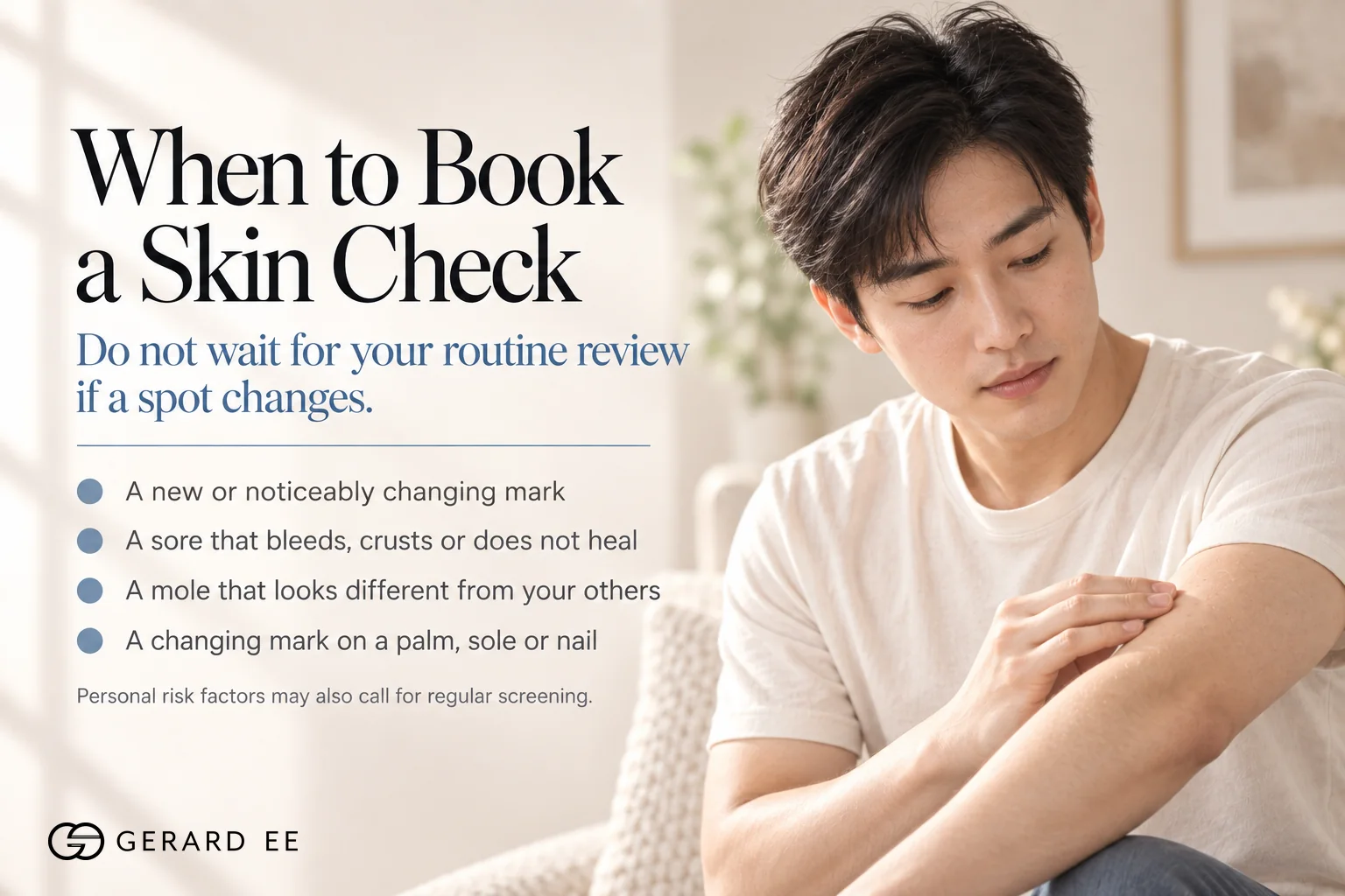 When to book a mole check and skin cancer screening in Singapore, a new or changing mark, a sore that does not heal, an ugly duckling mole or a changing mark on a palm, sole or nail