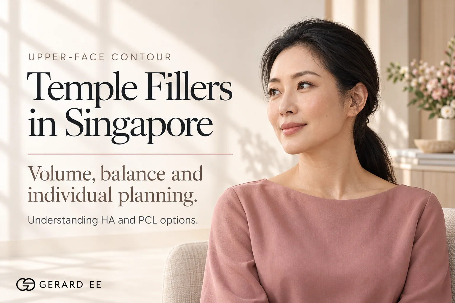 Temple fillers in Singapore, restoring upper-face volume and balance with HA or PCL filler