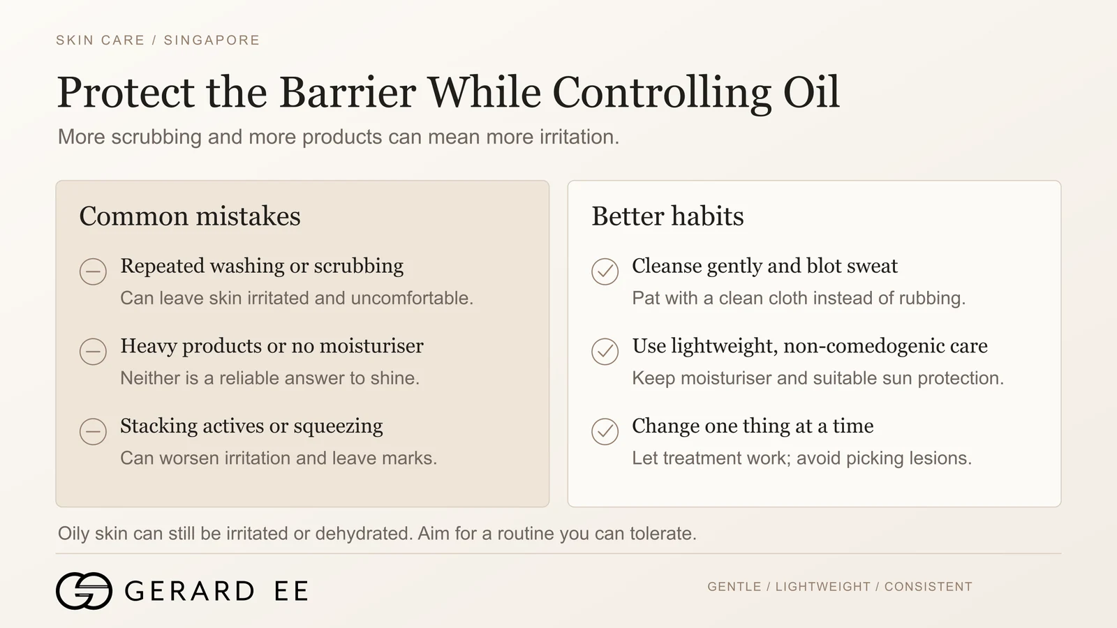 Oily skin acne mistakes and better habits, protecting the skin barrier while controlling oil