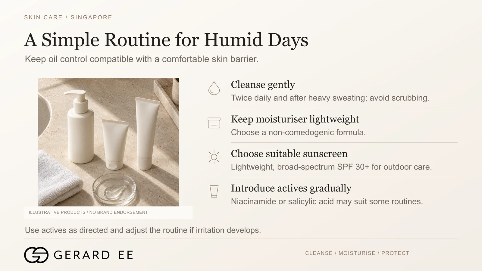 Oily skin acne routine for Singapore humidity, cleanse, moisturise, sunscreen and actives